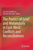 Poetics of Grief and Melancholy in East-West Conflicts and Reconciliations