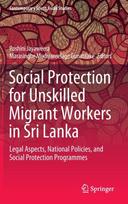 Social Protection for Unskilled Migrant Workers in Sri Lanka