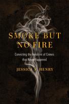 Smoke but No Fire