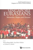 Singapore Eurasians: Memories, Hopes And Dreams