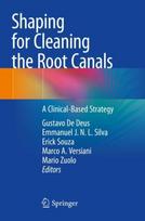 Shaping for Cleaning the Root Canals