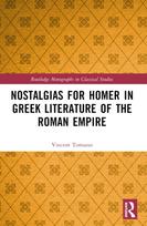 Nostalgias for Homer in Greek Literature of the Roman Empire