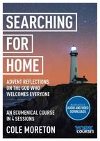 Searching for Home: Advent reflections on the God who welcomes everyone