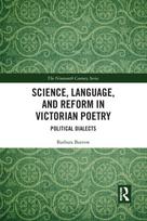 Science, Language, and Reform in Victorian Poetry