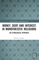 Money, Debt and Interest in Monotheistic Religions