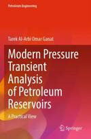 Modern Pressure Transient Analysis of Petroleum Reservoirs