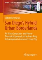 San Diego's Hybrid Urban Borderlands