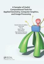 Sampler of Useful Computational Tools for Applied Geometry, Computer Graphics, and Image Processing
