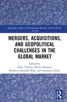 Mergers, Acquisitions, and Geopolitical Challenges in the Global Market
