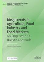Megatrends in Agriculture, Food Industry and Food Markets