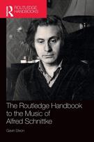 Routledge Handbook to the Music of Alfred Schnittke