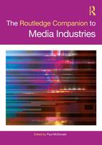 Routledge Companion to Media Industries