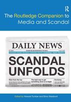 Routledge Companion to Media and Scandal