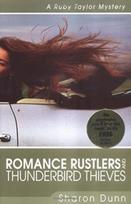 Romance Rustlers and Thunderbird Thieves – A Ruby Taylor Mystery