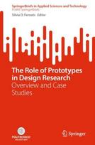 Role of Prototypes in Design Research