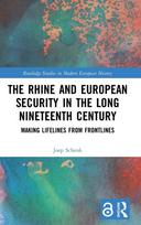Rhine and European Security in the Long Nineteenth Century