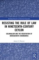Resisting the Rule of Law in Nineteenth-Century Ceylon