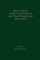 Reports of Cases in the Court of Chancery in the Time of King George I (1714 to 1727)