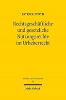 Rechtsgeschaftliche und gesetzliche Nutzungsrechte im Urheberrecht
