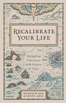 Recalibrate Your Life – Navigating Transitions with Purpose and Hope