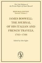 James Boswell, the Journal of His Italian and French Travels, 1765 1766