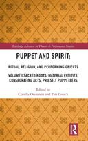 Puppet and Spirit: Ritual, Religion, and Performing Objects