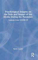 Psychological Insights on the Role and Impact of the Media During the Pandemic