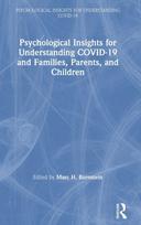 Psychological Insights for Understanding COVID-19 and Families, Parents, and Children