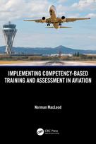 Implementing Competency-Based Training and Assessment in Aviation