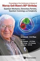 Proceedings Of The Conference In Honour Of Murray Gell-mann's 80th Birthday