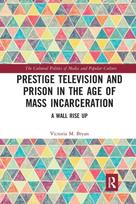 Prestige Television and Prison in the Age of Mass Incarceration