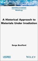 Historical Approach to Materials Under Irradiation