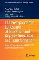 Post-pandemic Landscape of Education and Beyond: Innovation and Transformation