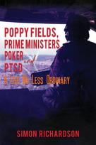 Poppy Fields, Prime Ministers, Poker and PTSD - A Life No Less Ordinary