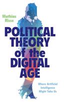 Political Theory of the Digital Age
