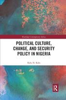 Political Culture, Change, and Security Policy in Nigeria