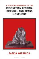 Political Biography of the Indonesian Lesbian, Bisexual and Trans Movement