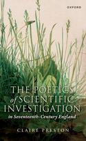 Poetics of Scientific Investigation in Seventeenth-Century England