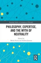 Philosophy, Expertise, and the Myth of Neutrality