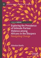 Exploring the Prevalence of Intimate Partner Violence among Africans in the Diaspora