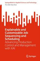 Explainable and Customizable Job Sequencing and Scheduling