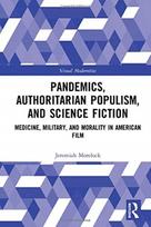 Pandemics, Authoritarian Populism, and Science Fiction