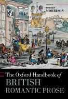 Oxford Handbook of British Romantic Prose