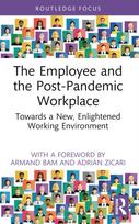 Employee and the Post-Pandemic Workplace