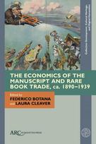 Economics of the Manuscript and Rare Book Trade, ca. 1890-1939