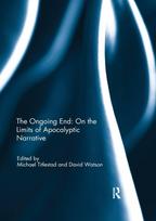 The Ongoing End: On the Limits of Apocalyptic Narrative