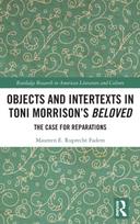 Objects and Intertexts in Toni Morrison?s "Beloved"