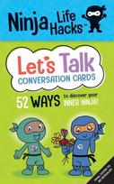 Ninja Life Hacks: Let's Talk Conversation Cards