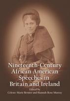 Nineteenth-Century African American Speeches in Britain and Ireland