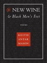 New Wine and Black Men's Feet